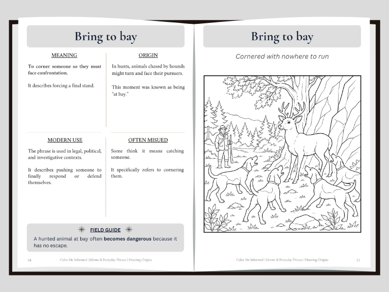 A left page spread on the idiom Bring to Bay and a right page coloring image of dogs bringing a deer to bay